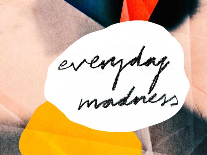 Everyday Madness by Lisa Appignanesi