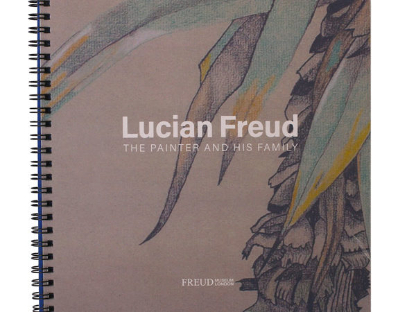 Lucian Freud: The Painter and His Family Exhibition Catalogue