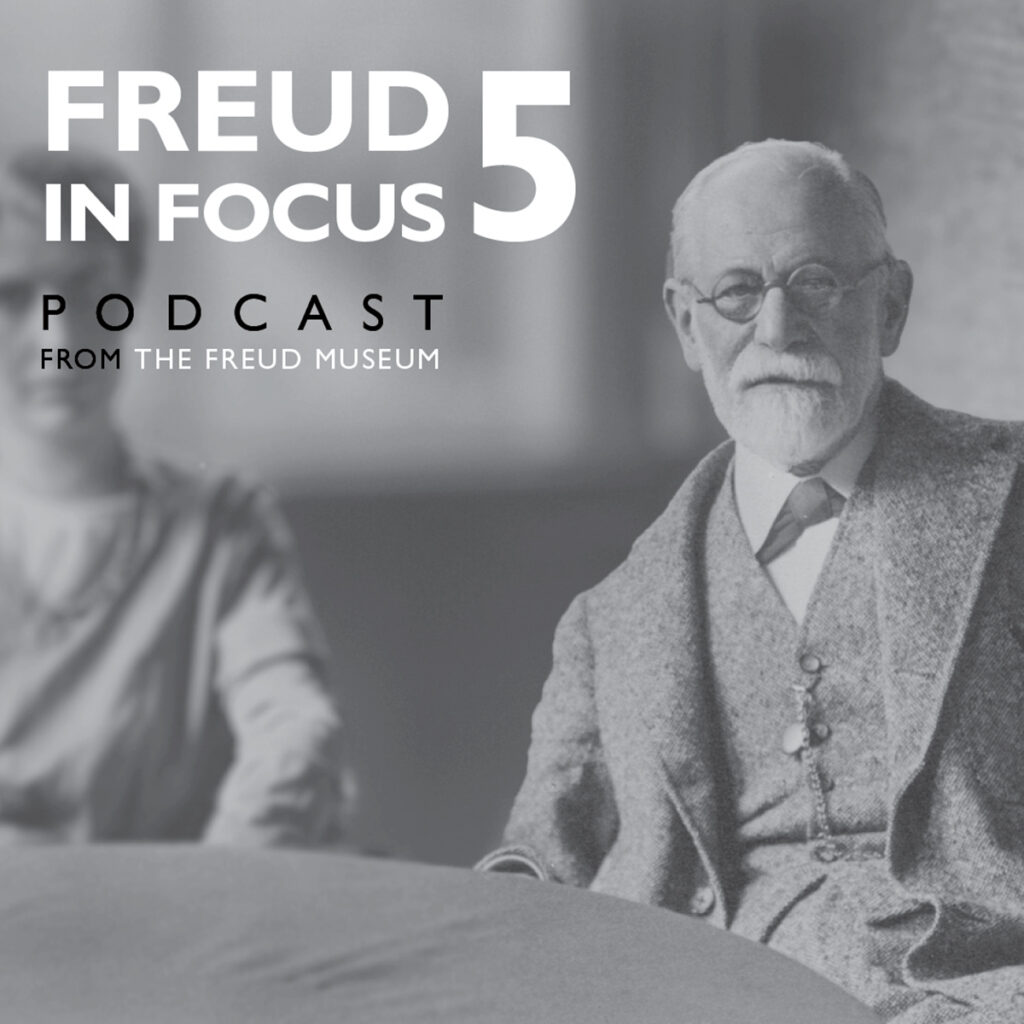 Freud in Focus 5 Podcast