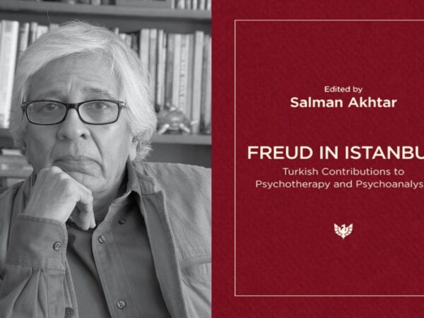 ONLINE – Freud in Istanbul: Book Launch with Salman Akhtar